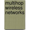 Multihop Wireless Networks door Onbekend