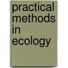 Practical Methods in Ecology door Onbekend