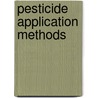 Pesticide Application Methods by Unknown