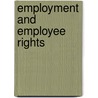 Employment and Employee Rights by Unknown