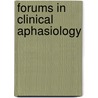 Forums in Clinical Aphasiology door Onbekend