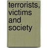 Terrorists, Victims and Society door Onbekend