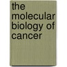 The Molecular Biology of Cancer door Onbekend