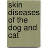 Skin Diseases of the Dog and Cat door Onbekend