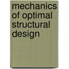 Mechanics of Optimal Structural Design door Onbekend