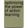 Optimizing the Power of Action Learning door Onbekend
