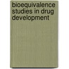 Bioequivalence Studies in Drug Development by Unknown