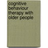 Cognitive Behaviour Therapy with Older People door Onbekend