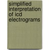 Simplified Interpretation Of Icd Electrograms door Onbekend