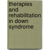 Therapies and Rehabilitation in Down Syndrome door Onbekend