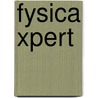 Fysica Xpert by Unknown