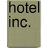 Hotel Inc.