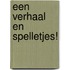 Een verhaal en spelletjes!