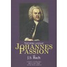 Nederlandse Johannes Passion van J.S. Bach by Unknown