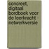 Concreet, digitaal bordboek voor de leerkracht - netwerkversie