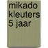 Mikado Kleuters 5 jaar