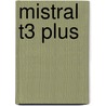 Mistral T3 Plus door Onbekend