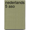 Nederlands 5 aso by Unknown