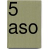 5 Aso door Onbekend