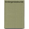 Kindergeneeskunde by Unknown