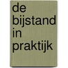 De bijstand in praktijk by Unknown
