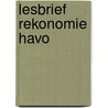Lesbrief Rekonomie Havo by Unknown