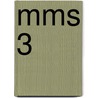 MMS 3 door Onbekend