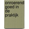 Onroerend goed in de praktijk door Onbekend