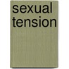 Sexual tension by Unknown