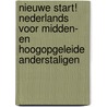Nieuwe Start! Nederlands voor midden- en hoogopgeleide anderstaligen door Ncb