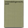 Vreemdelingenrecht, asiel by Unknown