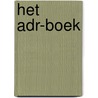 Het ADR-boek by Unknown