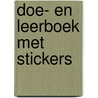 Doe- en leerboek met stickers door Onbekend
