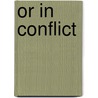 OR in conflict door Onbekend
