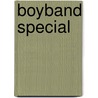 Boyband special door Joan Lommen