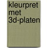 Kleurpret met 3d-platen by Unknown