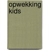 Opwekking Kids door Onbekend