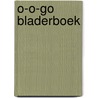O-o-go bladerboek by Unknown