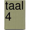 Taal 4 door Onbekend