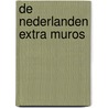 De Nederlanden extra muros by Unknown