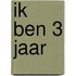 Ik ben 3 jaar