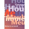Werken in een bedrijf by Stichting Hout en Meubel