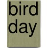 Bird Day door Onbekend