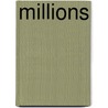 Millions by Unknown