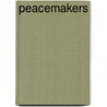 Peacemakers door Onbekend