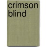 Crimson Blind by Unknown