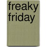 Freaky Friday door Onbekend