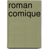 Roman Comique door Onbekend