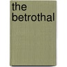 The Betrothal door Onbekend