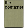 The Poetaster by Unknown